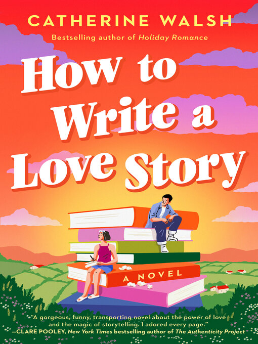 Title details for How to Write a Love Story by Catherine Walsh - Available